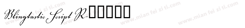 Blingtastic Script R字体转换